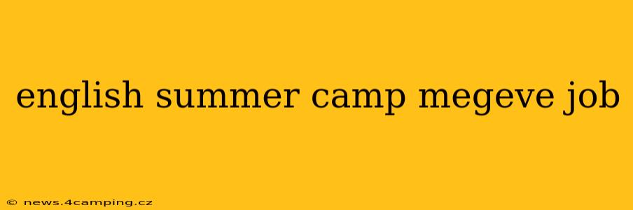 english summer camp megeve job