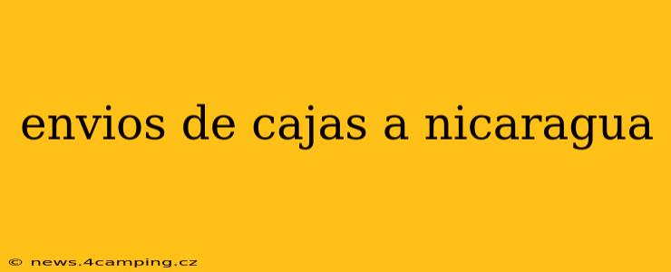 envios de cajas a nicaragua
