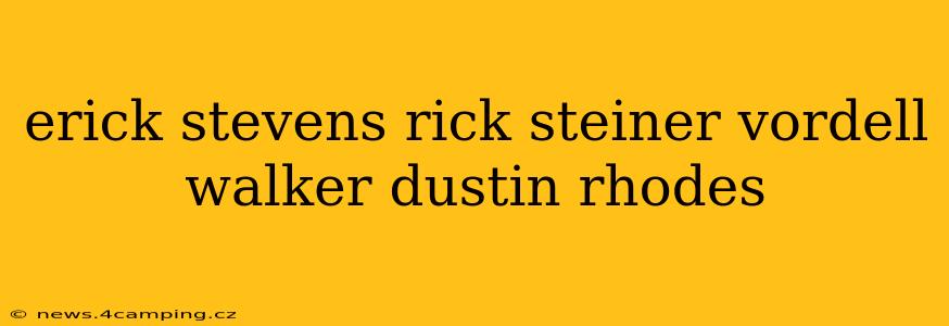 erick stevens rick steiner vordell walker dustin rhodes