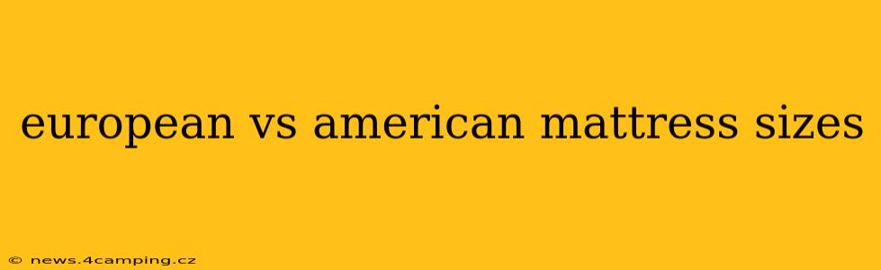 european vs american mattress sizes