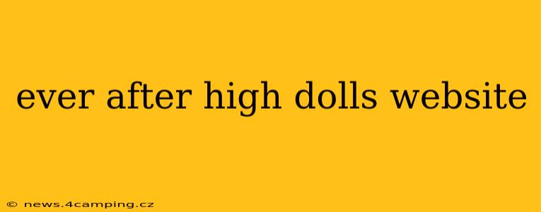 ever after high dolls website