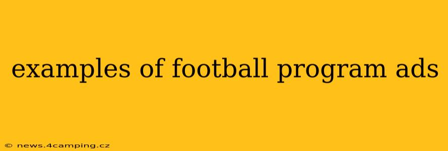 examples of football program ads
