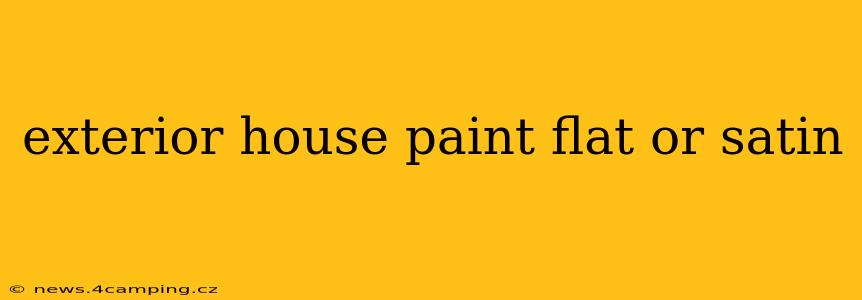 exterior house paint flat or satin