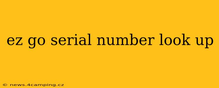 ez go serial number look up