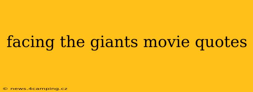 facing the giants movie quotes