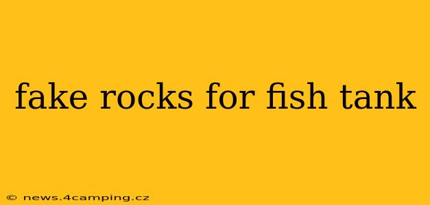 fake rocks for fish tank