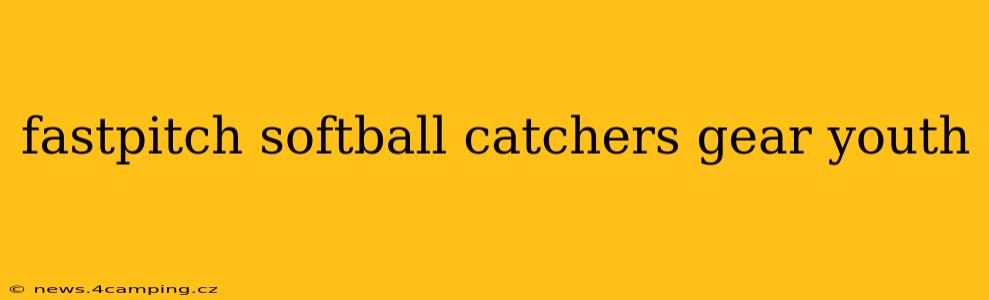fastpitch softball catchers gear youth
