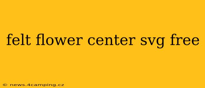 felt flower center svg free