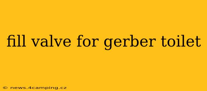 fill valve for gerber toilet