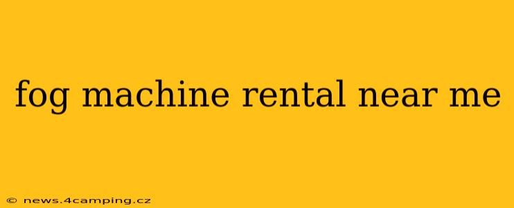 fog machine rental near me