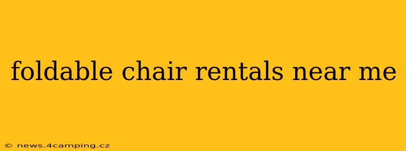 foldable chair rentals near me