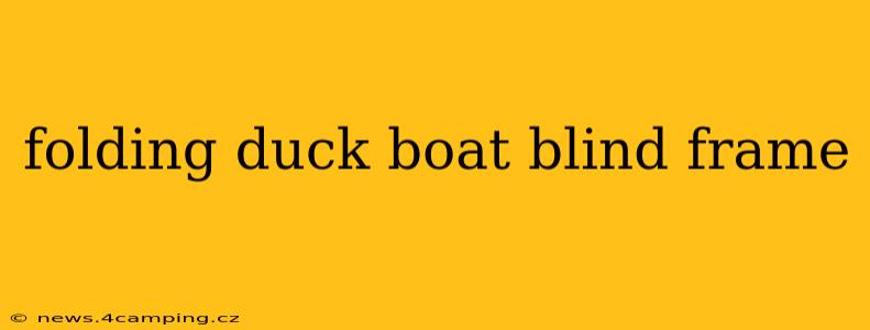 folding duck boat blind frame