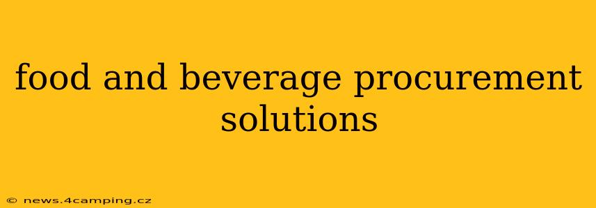 food and beverage procurement solutions