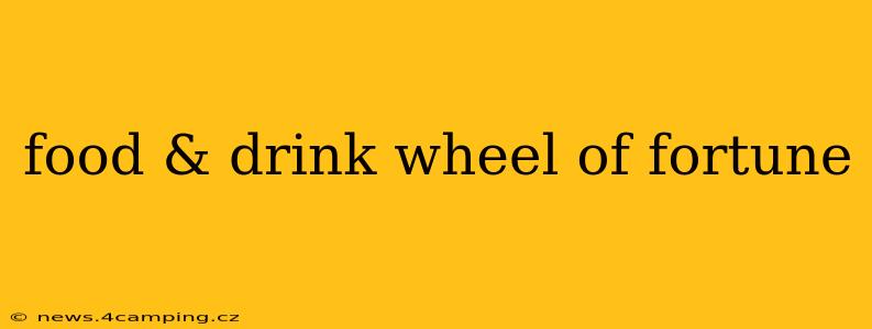 food & drink wheel of fortune