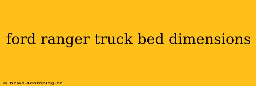ford ranger truck bed dimensions