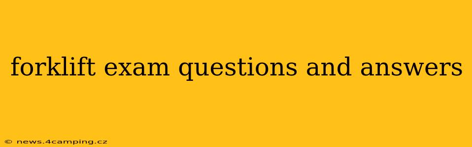 forklift exam questions and answers