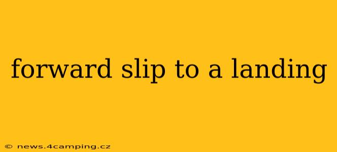 forward slip to a landing