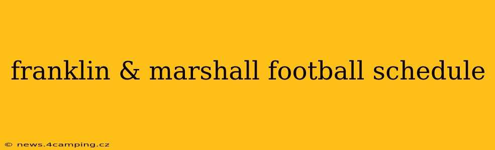 franklin & marshall football schedule