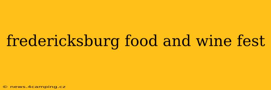 fredericksburg food and wine fest