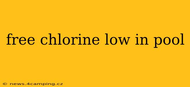 free chlorine low in pool