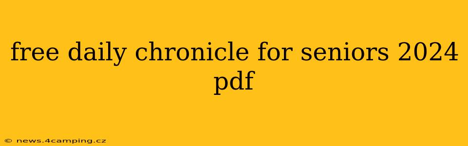 free daily chronicle for seniors 2024 pdf