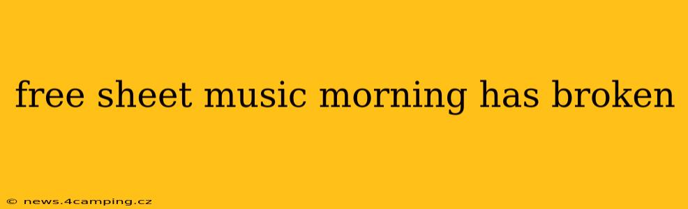 free sheet music morning has broken