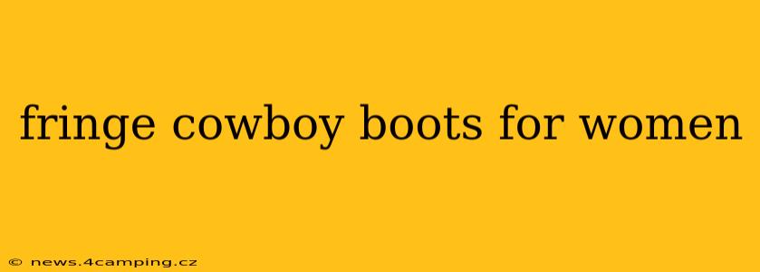 fringe cowboy boots for women