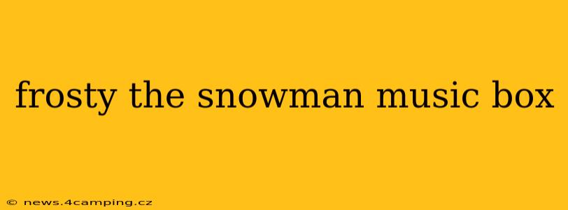frosty the snowman music box