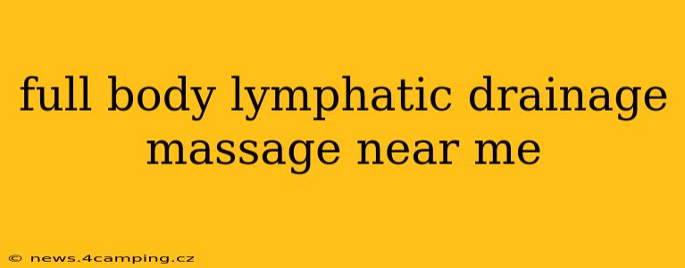 full body lymphatic drainage massage near me