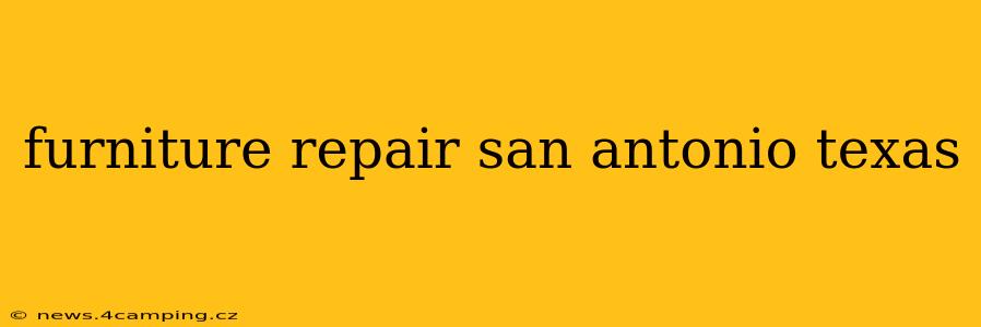 furniture repair san antonio texas