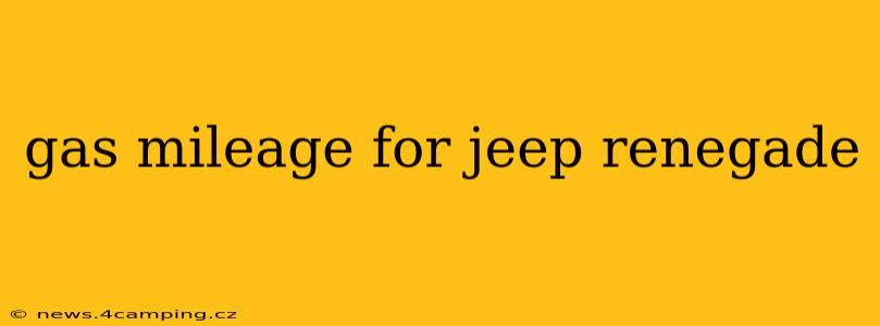 gas mileage for jeep renegade