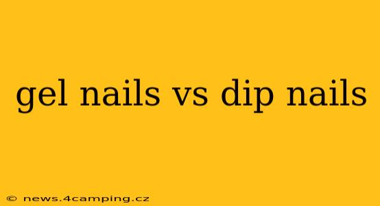 gel nails vs dip nails