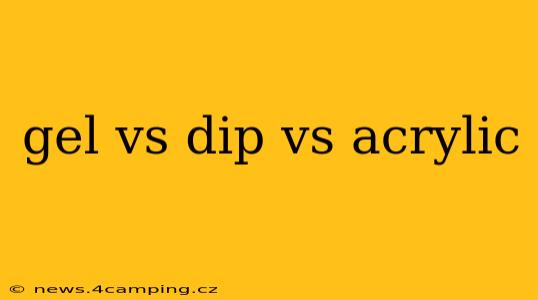 gel vs dip vs acrylic