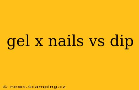 gel x nails vs dip