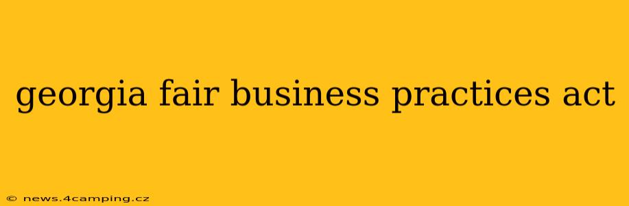 georgia fair business practices act