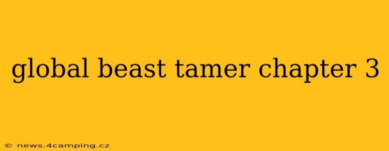 global beast tamer chapter 3