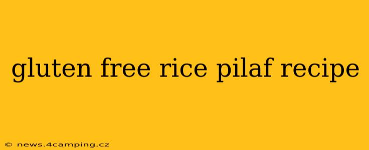 gluten free rice pilaf recipe