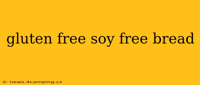 gluten free soy free bread