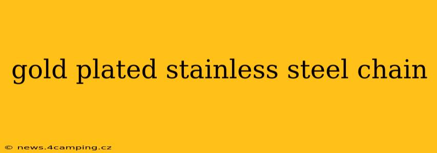 gold plated stainless steel chain