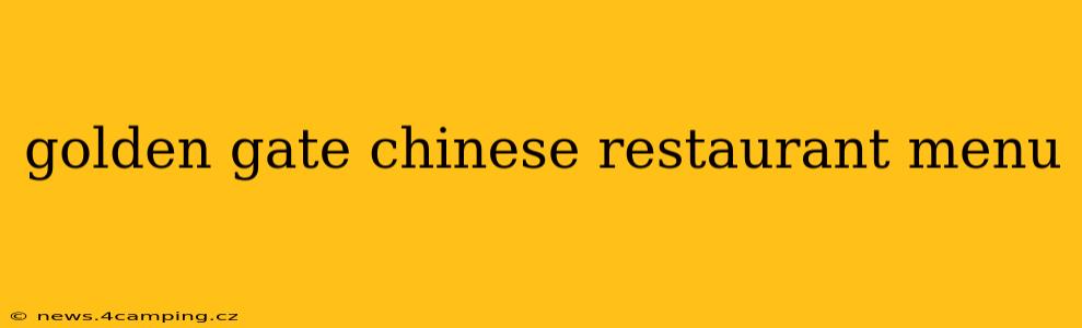 golden gate chinese restaurant menu