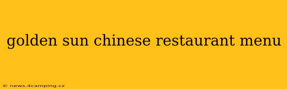 golden sun chinese restaurant menu
