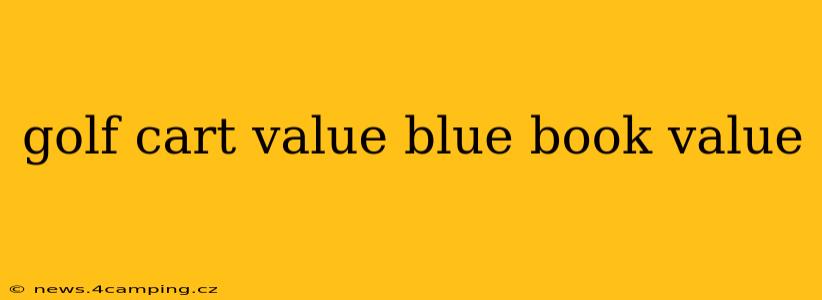 golf cart value blue book value