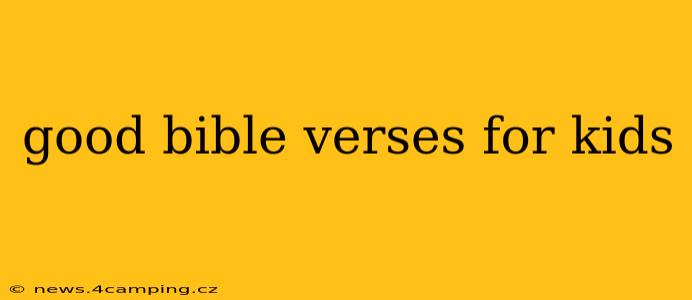 good bible verses for kids