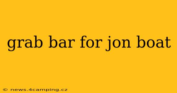 grab bar for jon boat