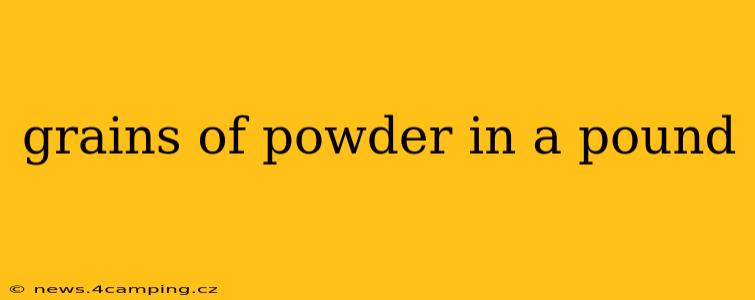 grains of powder in a pound