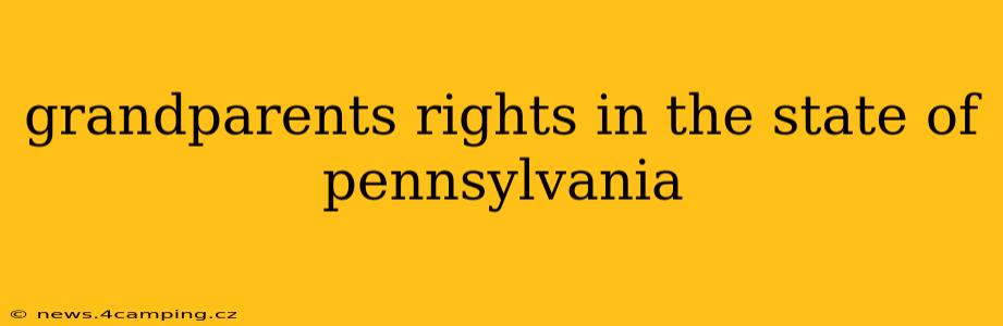 grandparents rights in the state of pennsylvania