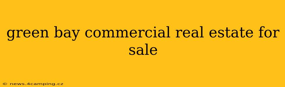 green bay commercial real estate for sale