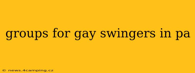 groups for gay swingers in pa