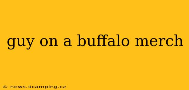 guy on a buffalo merch