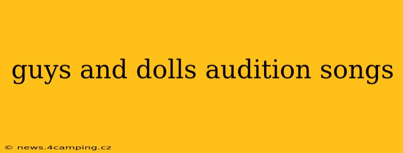 guys and dolls audition songs